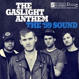 Gaslight Anthem, The - The '59 Sound