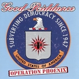 Good Riddance - Operation Phoenix