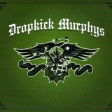 Dropkick Murphys - The Meanest of Times (Deluxe Edition)