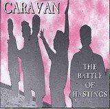 Caravan - The Battle of Hastings