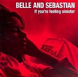 Belle & Sebastian - If You're Feeling Sinister