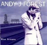 Andy J. Forest - Blue Orleans