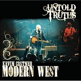Kevin Costner & Modern West - Untold Truths