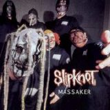 Slipknot - Massaker