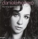 Daniela Herrero - No Voy A Mentirte