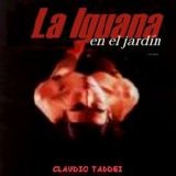 Claudio Taddei - La Iguana En El JardÃ­n