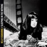 Kelly Osbourne - Sleeping In The Nothing