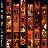 Boikot - Los Ojos De La Calle