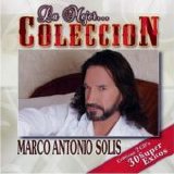 Marco Antonio Solís - La Mejor Colección
