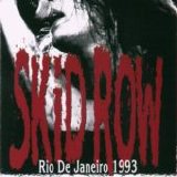 Skid Row - Live In Rio De Janeiro 22-01-1993