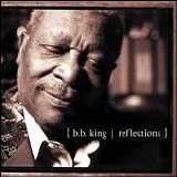 B.B. King - Reflections
