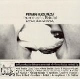 Fermín Muguruza - Irun meets Bristol