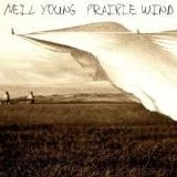 Neil Young - Prairie Wind