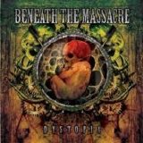 Beneath The Massacre - Dystopia