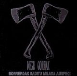Negu Gorriak - Borreroak Baditu Milaka Aurpegi