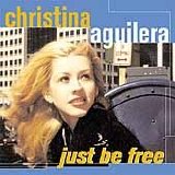 Christina Aguilera - Just Be Free