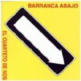 El Cuarteto De Nos - Barranca Abajo