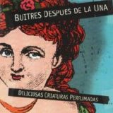 Buitres - Deliciosas Criaturas Perfumadas