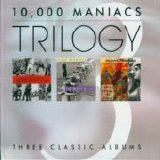 10.000 Maniacs - Trilogy