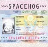 Spacehog - Resident Alien