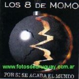 Los 8 De Momo - Por Si Se Acaba El Mundo