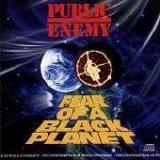 Public Enemy - Fear Of A Dark Planet
