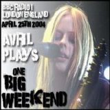 Avril Lavigne - One Big Weekend 25-04-2004