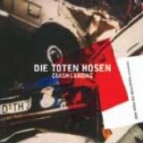 Die Toten Hosen - Crash Landing