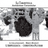 L'Arpeggiata, Christina Pluhar, Lucilla Galeazi, Marco Beasley - La Tarantella: Antidotum Tarantulae