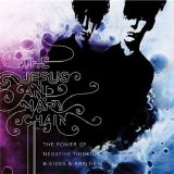 The Jesus and Mary Chain - The Power of Negative Thinking: B-Sides & Rarities