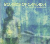 Boards Of Canada - The Campfire Headphase
