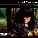Yamagata, Rachael - Elephants...Teeth Sinking Into Heart