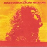 Carlos Santana & Buddy Miles - Live!