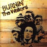 Bob Marley & The Wailers - Burnin'