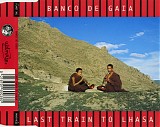 Banco de Gaia - Last Train To Lhasa