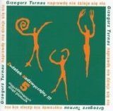 Grzegorz Turnau - Naprawdę nie dzieje się nic