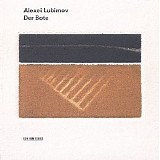Alexei Lubimov - Der Bote