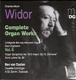 Ben van Oosten - Widor: Complete Organ Works, Vol. 6