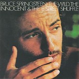 Bruce Springsteen - The Wild, The Innocent And The E Street Shuffle