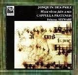 Cappella Pratensis; Rebecca Stewart - Josquin: Missa Lesse faire a mi