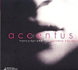 Accentus; Laurence Equilby - Transcriptions [Accentus]