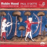paul o'dette - elizabethan ballads - robin hood