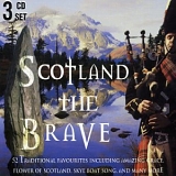 scotland the brave - scotland the brave