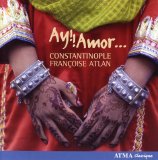 Ay¡ Amor¡ - Françoise Atlan-Constantinople
