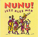 NuNu! - Jezzklezmer
