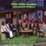 Dilde Telde Anadolu - Kahramanlik Turkuleri