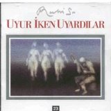 ruhi su - uyur iken uyardilar