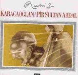 ruhi su - karacaoglan pir sultan abdal