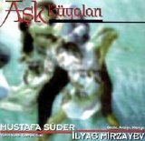 ilyas mirzayev & mustafa süder - Aşk Rüyaları