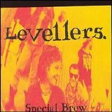 Levellers - Special Brew